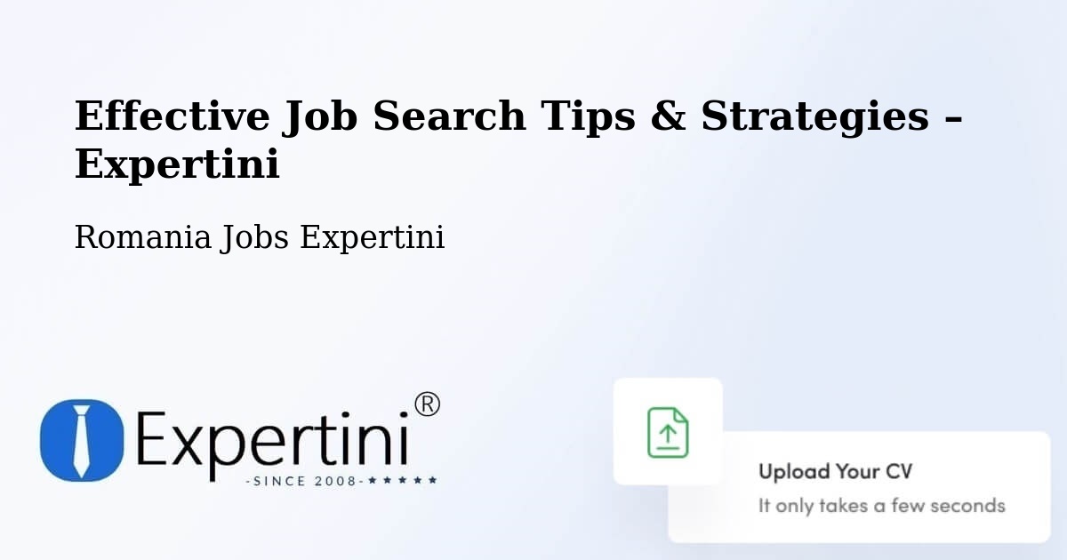 Job Search Tips & Strategies for Job Seekers – Comuna Plosca - Comuna Plosca, Romania Jobs Expertini